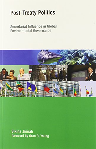 Imagen de archivo de Post-Treaty Politics: Secretariat Influence in Global Environmental Governance (Earth System Governance) a la venta por Bellwetherbooks