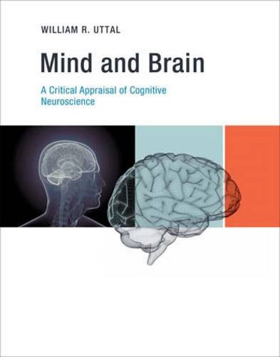 Stock image for Mind and Brain: A Critical Appraisal of Cognitive Neuroscience (The MIT Press) for sale by Bellwetherbooks