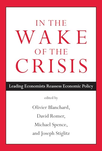 9780262526821: In the Wake of the Crisis: Leading Economists Reassess Economic Policy