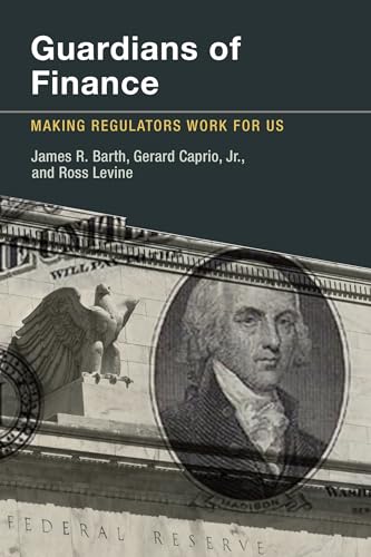 Beispielbild fr Guardians of Finance : Making Regulators Work for Us zum Verkauf von Better World Books