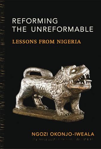 9780262526876: Reforming the Unreformable: Lessons from Nigeria