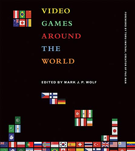 Beispielbild fr Video Games Around the World (Mit Press) zum Verkauf von GoldenWavesOfBooks
