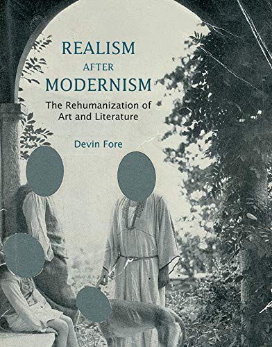 Stock image for Realism after Modernism: The Rehumanization of Art and Literature (October Books) for sale by Bellwetherbooks