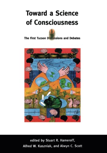 Imagen de archivo de Toward a Science of Consciousness The First Tucson Discussions and Debates a la venta por Revaluation Books