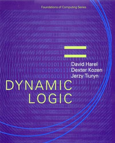 9780262527668: Dynamic Logic (Foundations of Computing)