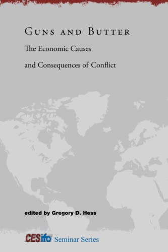 Beispielbild fr Guns and Butter The Economic Causes and Consequences of Conflict zum Verkauf von Revaluation Books