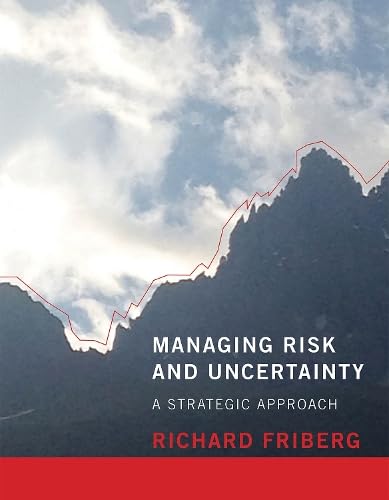 Imagen de archivo de Managing Risk and Uncertainty: A Strategic Approach (The MIT Press) a la venta por Bellwetherbooks