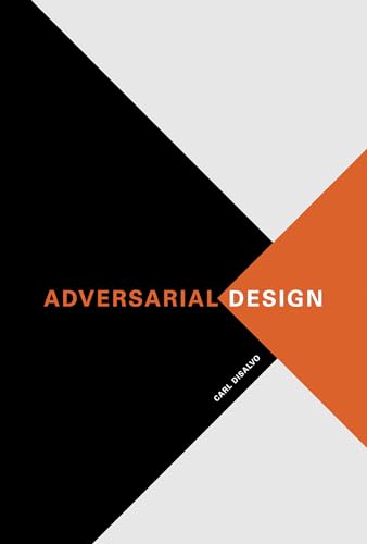 9780262528221: Adversarial Design (Design Thinking, Design Theory)