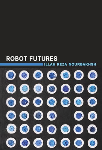Beispielbild fr Robot Futures zum Verkauf von Better World Books