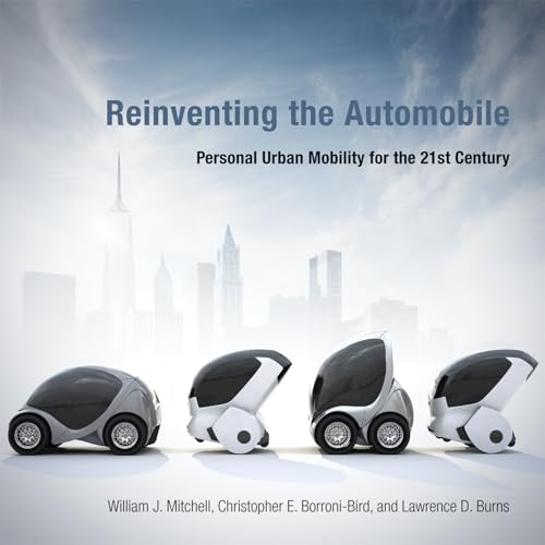 9780262528450: Reinventing the Automobile: Personal Urban Mobility for the 21st Century