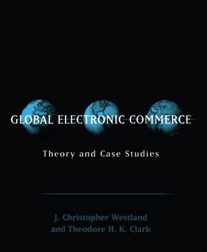 9780262528474: Global Electronic Commerce: Theory and Case Studies