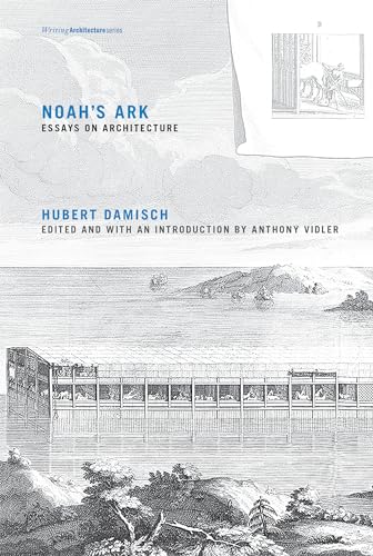 Imagen de archivo de Noah's Ark: Essays on Architecture (Writing Architecture) a la venta por ZBK Books