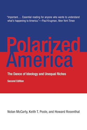 Beispielbild fr Polarized America, second edition: The Dance of Ideology and Unequal Riches (Walras-Pareto Lectures) zum Verkauf von Indiana Book Company