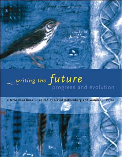 Beispielbild fr Writing the Future: Progress and Evolution (Terra Nova Books Series) zum Verkauf von Bellwetherbooks