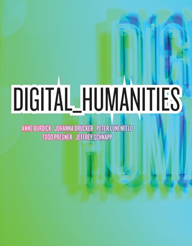 Stock image for Digital Humanities (Mit Press) for sale by Wonder Book