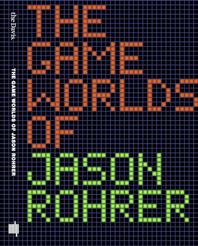 9780262529112: The Game Worlds of Jason Rohrer