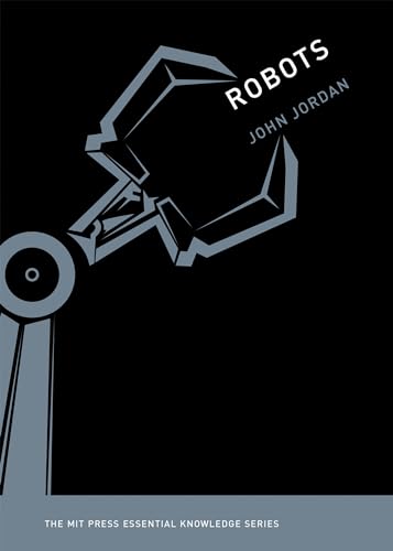 Beispielbild fr Robots (The MIT Press Essential Knowledge Series) zum Verkauf von More Than Words
