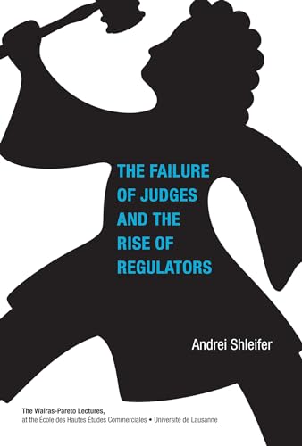 9780262529525: The Failure of Judges and the Rise of Regulators (Walras-Pareto Lectures)