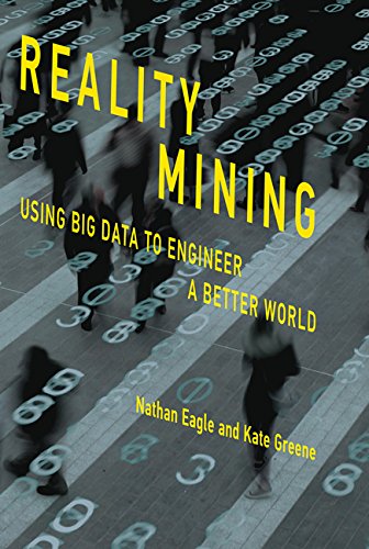 Imagen de archivo de Reality Mining: Using Big Data to Engineer a Better World (The MIT Press) a la venta por HPB-Ruby