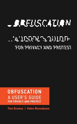 Imagen de archivo de Obfuscation: A Users Guide for Privacy and Protest a la venta por Blue Vase Books