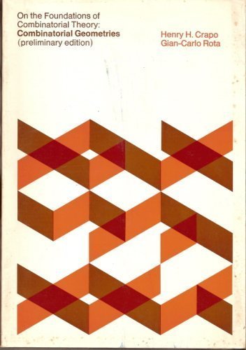 Beispielbild fr On The Foundations of Combinatorial Theory: Combinatorial Geometries zum Verkauf von Zubal-Books, Since 1961