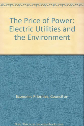 Stock image for The Price of Power: Electric Utilities and the Environment for sale by Mythos Center Books