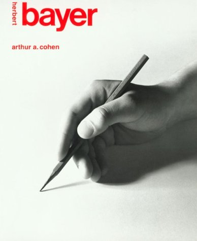 Herbert Bayer - The Complete Works