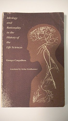 9780262530941: Ideology and Rationality in the History of the Life Sciences