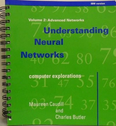 Imagen de archivo de Understanding Neural Networks: Computer Explorations : Advanced Networks/IBM Version/Book and Disk: 002 a la venta por NEPO UG