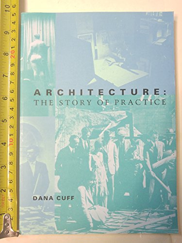 Beispielbild fr Architecture: The Story of Practice (The MIT Press) zum Verkauf von WorldofBooks