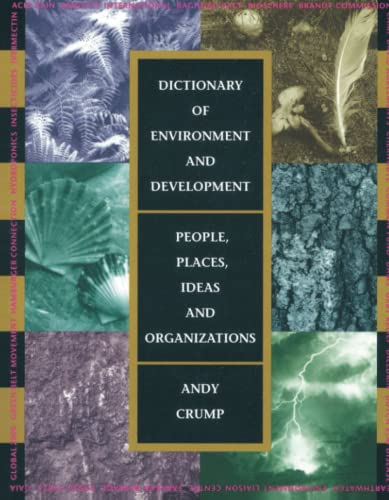 Beispielbild fr Dictionary of Environment and Development: People, Places, Ideas, and Organizations zum Verkauf von Wonder Book