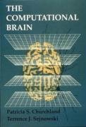 The Computational Brain (Computational Neuroscience) - Churchland, Patricia Smith; Sejnowski, Terrence J.