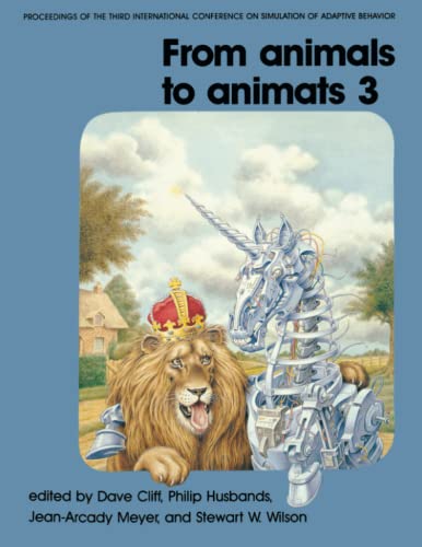 Stock image for From Animals to Animats 3   Proceedings of the Third International Conference on Simulation of Adaptive Behavior for sale by Revaluation Books
