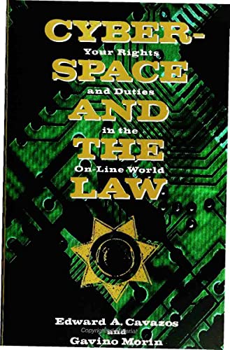 Stock image for Cyberspace and the Law: Your Rights and Duties in the On-Line World for sale by SecondSale