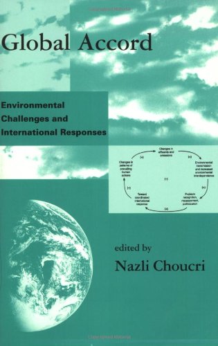 Stock image for Global Accord: Environmental Challenges and International Responses (Global Environmental Accord: Strategies for Sustainability and Institutional Innovation) for sale by Wonder Book
