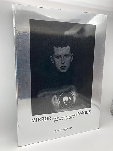 9780262531573: Mirror Images: Women, Surrealism, and Self-Representation