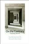 Imagen de archivo de On the Contrary : Critical Essays, 1987-1997 a la venta por Better World Books