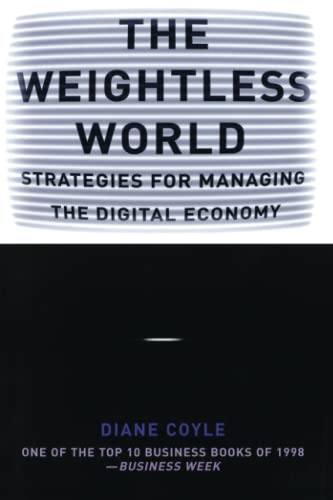 9780262531665: The Weightless World: Strategies for Managing the Digital Economy