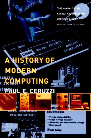 9780262531696: A History of Modern Computing (History of Computing)