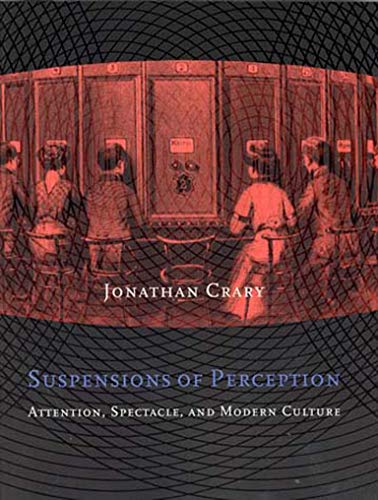 9780262531993: Suspensions of Perception: Attention, Spectacle, and Modern Culture