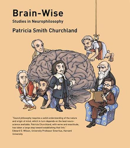 Stock image for Brain-Wise : Studies in Neurophilosophy for sale by Better World Books