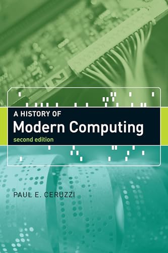 Imagen de archivo de A History of Modern Computing, second edition (History of Computing) a la venta por HPB-Red