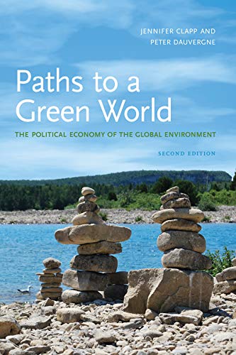 Beispielbild fr Paths to a Green World : The Political Economy of the Global Environment zum Verkauf von Better World Books