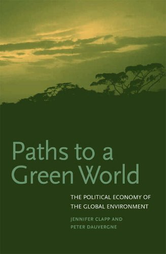 9780262532716: Paths to a Green World: The Political Economy of the Global Environment