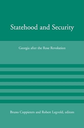 Stock image for Statehood and Security : Georgia after the Rose Revolution for sale by Better World Books