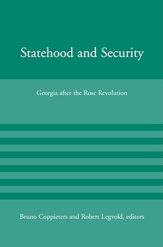 9780262532761: Statehood and Security: Georgia After the Rose Revolution (American Academy Studies in Global Security)