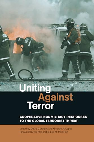 9780262532952: Uniting Against Terror: Cooperative Nonmilitary Responses to the Global Terrorist Threat (Mit Press)