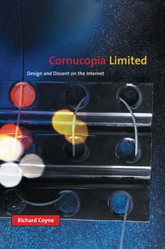 Beispielbild fr Cornucopia Limited: Design and Dissent on the Internet (The MIT Press) zum Verkauf von Bellwetherbooks