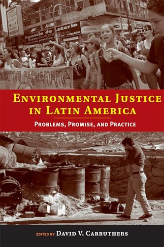 Beispielbild fr Environmental Justice in Latin America: Problems, Promise, and Practice (Urban and Industrial Environments) zum Verkauf von TotalitarianMedia