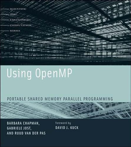 9780262533027: Using OpenMP: Portable Shared Memory Parallel Programming (Scientific and Engineering Computation)